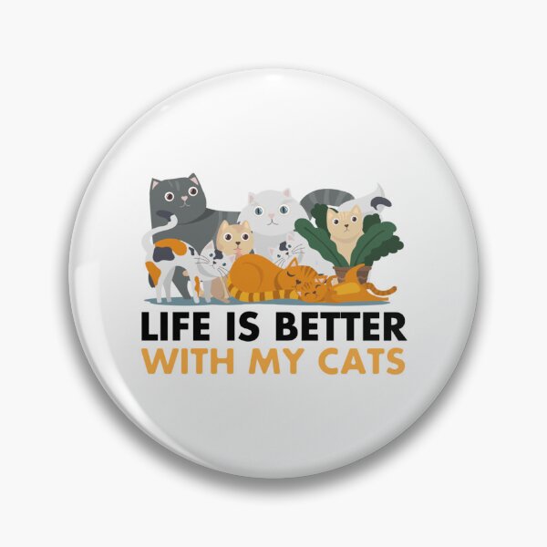 Item preview, Life Is Better With Cats    designed and sold by MICKEYdesignss.