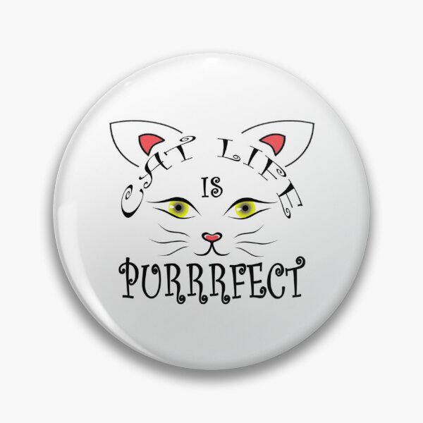 Item preview, Yellow Eyes Cat Life Is Perfect   designed and sold by MICKEYdesignss.