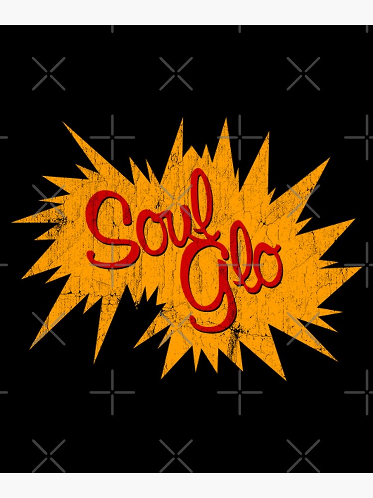 "Soul Glo 80s Movies Gift Men Women" Poster for Sale by RiboskicZorica