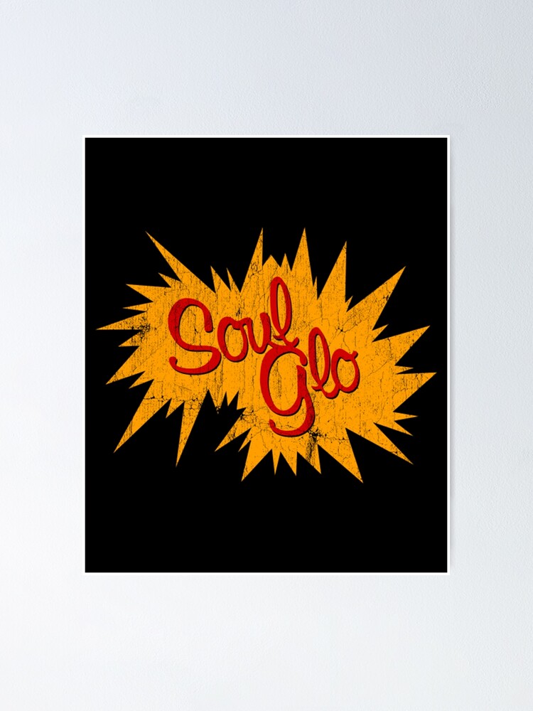 "Soul Glo 80s Movies Gift Men Women" Poster for Sale by RiboskicZorica