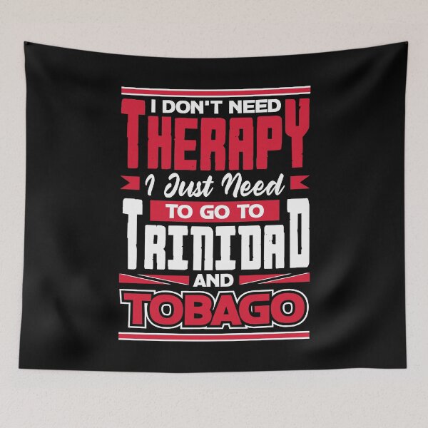 Item preview, Trinidad and Tobago Flag Trinidadian I Dont Need Therapy designed and sold by ShopTheStyle.