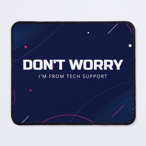 Item preview, Don't worry I'm from tech support designed and sold by BritishFashion.