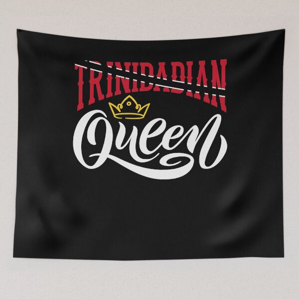 Item preview, Trinidadian Queen Trinidad and Tobago Flag Trinidadian designed and sold by ShopTheStyle.
