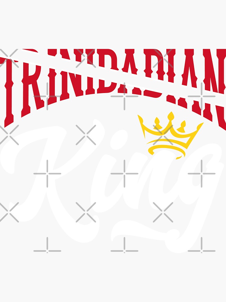 "Trinidadian King Trinidad and Tobago Flag Trinidadian" Sticker for Sale by ShopTheStyle Redbubble