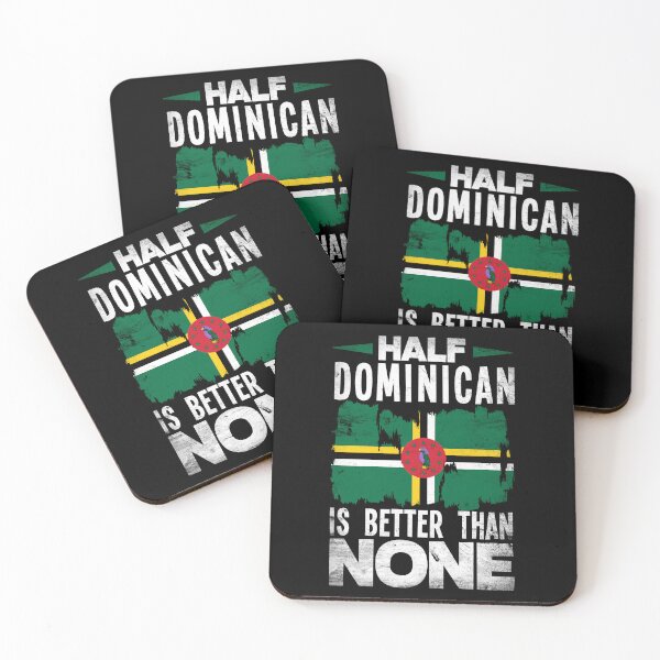 Item preview, Dominica Flag Half Dominican Is Better Than None Funny designed and sold by ShopTheStyle.
