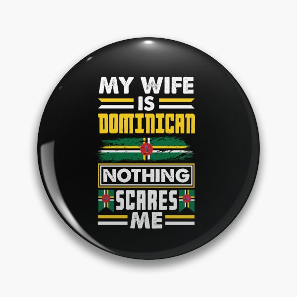 Item preview, Dominica Dominican Dominica Flag My Wife Is Dominican Funny designed and sold by ShopTheStyle.