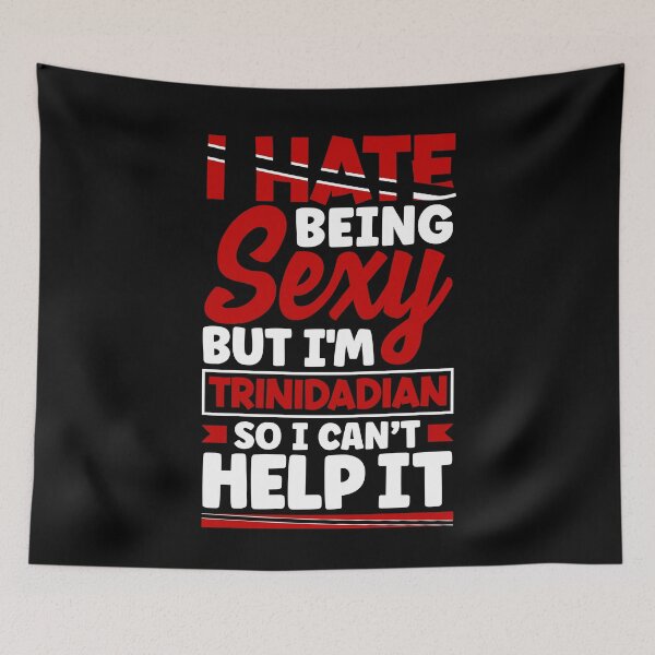 Item preview, Trinidad and Tobago Flag Trinidadian Funny Quote designed and sold by ShopTheStyle.