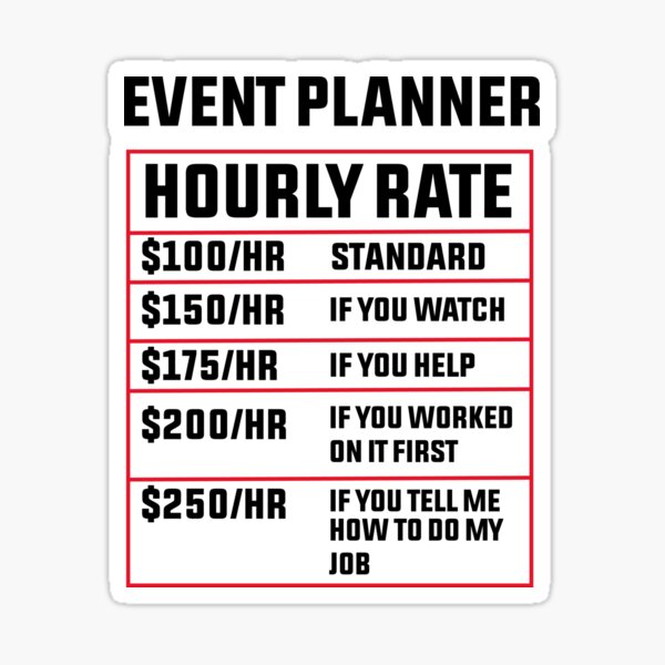 event-planner-hourly-rate-sticker-for-sale-by-bakstar-redbubble