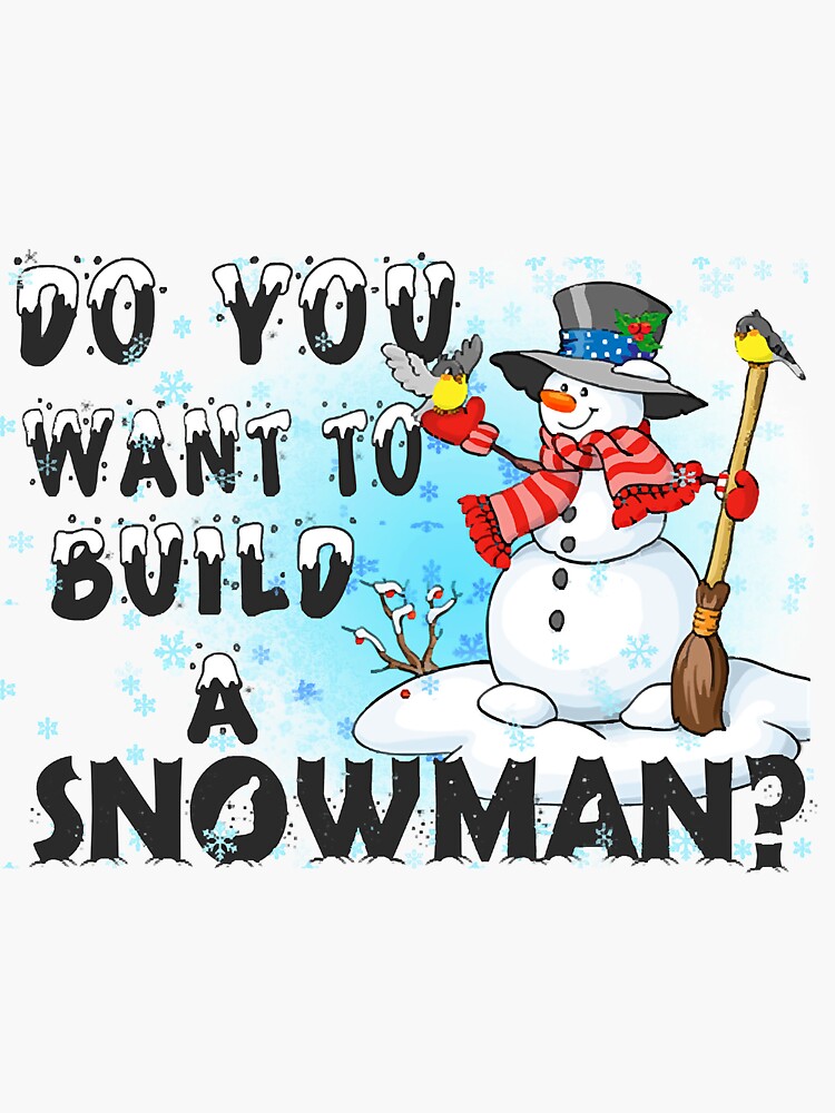 Do You Want To Build A Snowman Christmas Frozen  Sticker for Sale