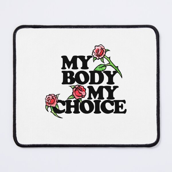 Item preview, My Body my Choice designed and sold by Ly033.