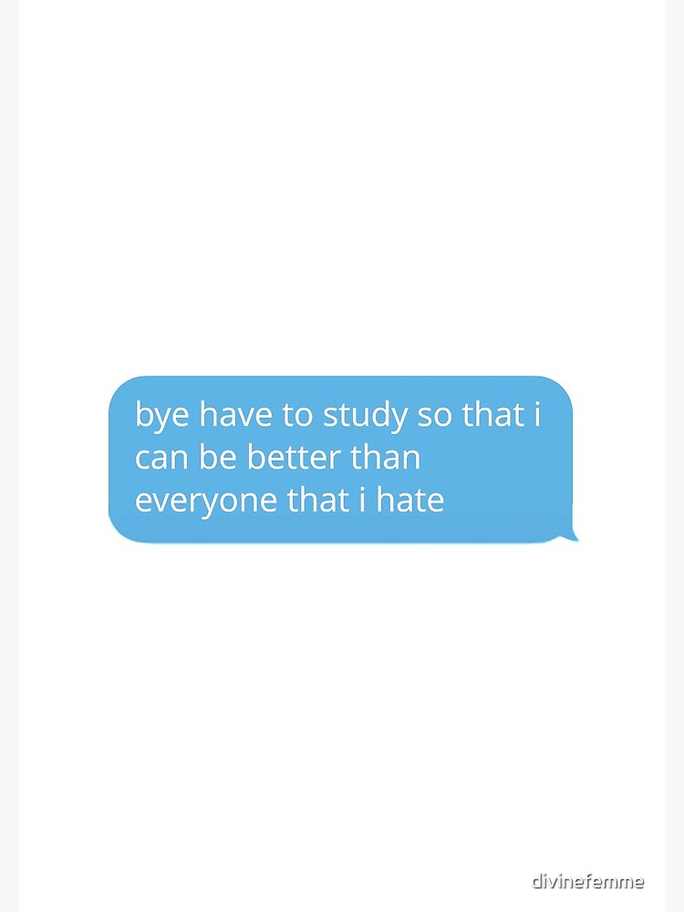 bye have to study by divinefemme