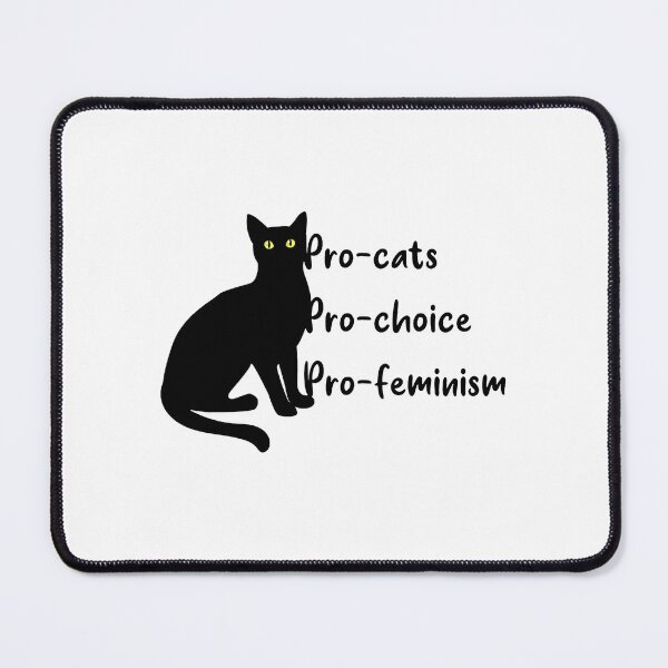 Item preview, Pro-cats Pro-choice Pro-feminism classic designed and sold by Ly033.