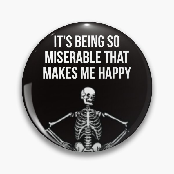 Item preview, Happy to be miserable designed and sold by Slogans4u.