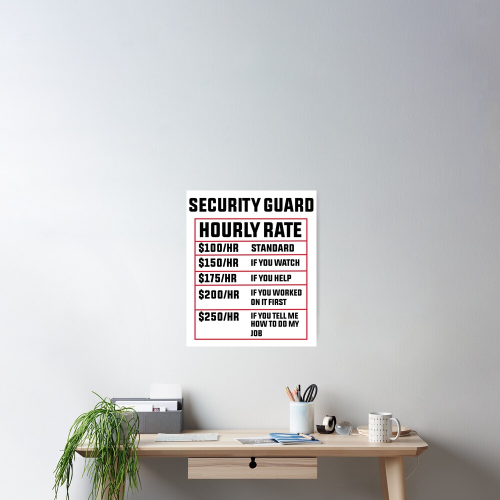 security-guard-hourly-rate-poster-for-sale-by-bakstar-redbubble