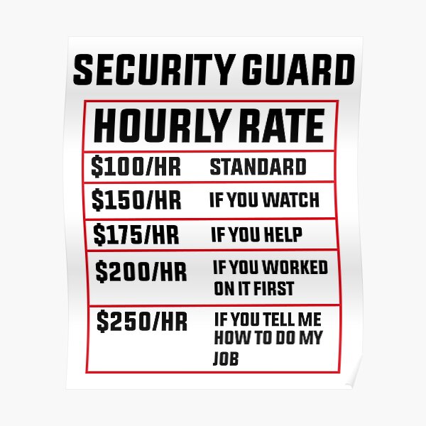 security-guard-hourly-rate-poster-for-sale-by-bakstar-redbubble