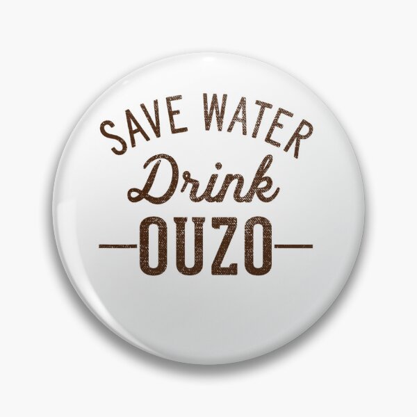 Item preview, Grunge Vintage Save Water Drink Ouzo designed and sold by nedrae.