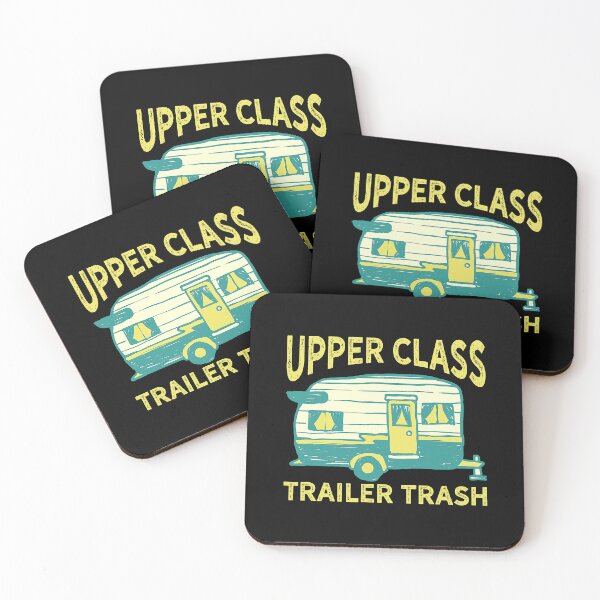Item preview, Upper Class Trailer Trash RV Camping Gift designed and sold by BennetJaco.