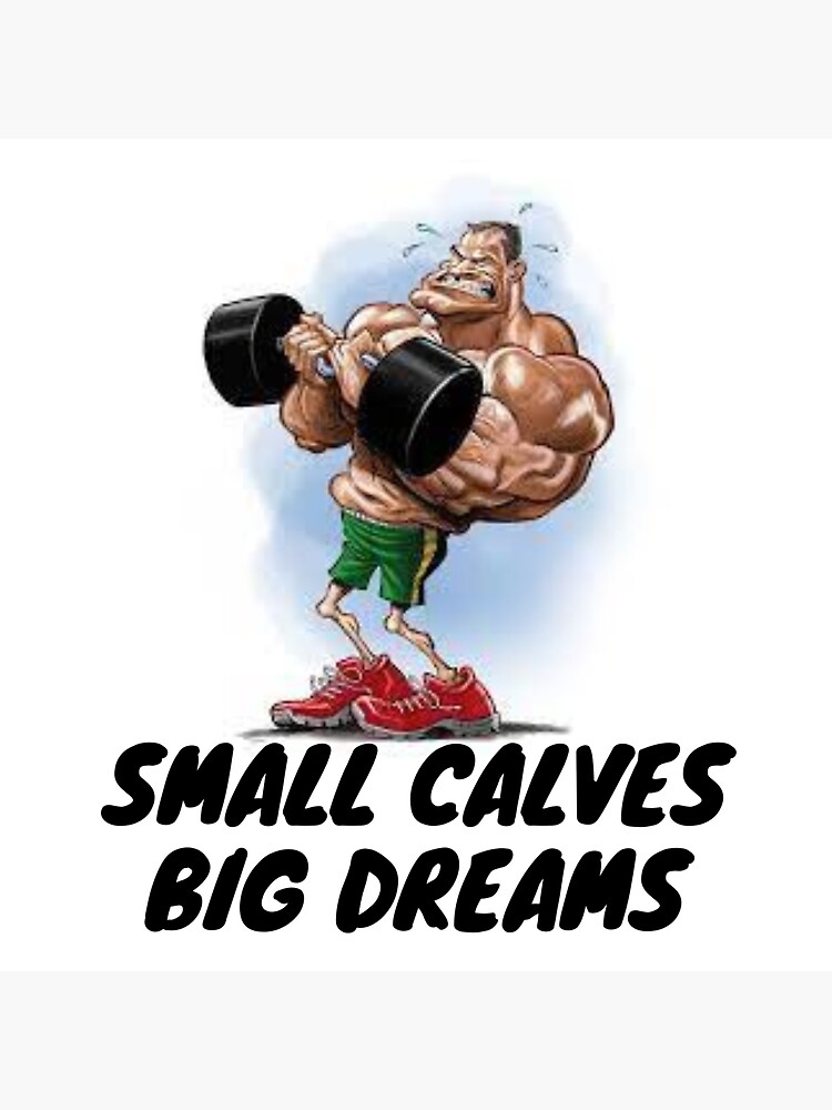 small calves big dreams shirt