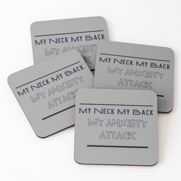 Item preview, My Neck My Back My Anxiety Attack designed and sold by Glorious-Goods.