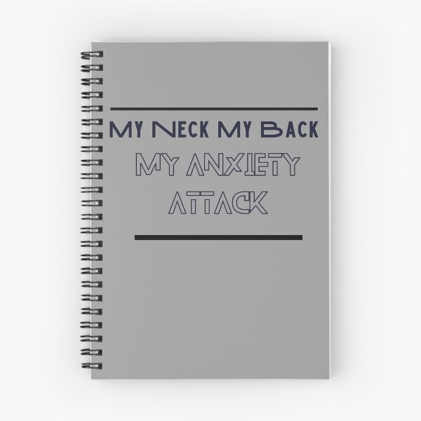 Item preview, My Neck My Back My Anxiety Attack designed and sold by Glorious-Goods.