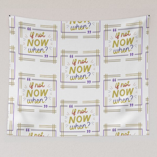 Item preview, If not now when?? | self motivation | gift for your children or students | designed and sold by Arteartz.