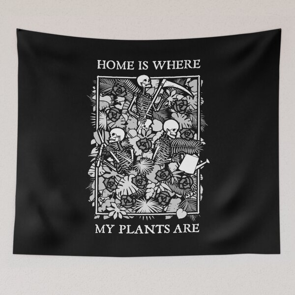 Item preview, Home Is Where My Plants Are Skull Flower Skeleton Gardener designed and sold by GrandeDuc.