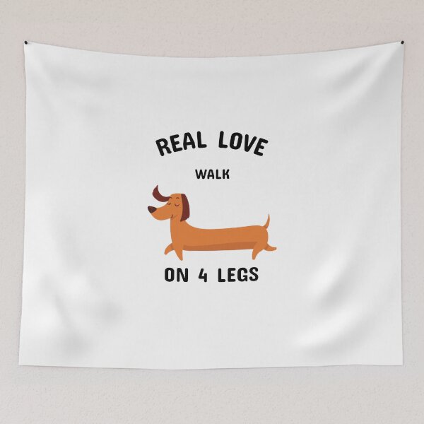 Item preview, Real love walk on 4 legs designed and sold by Wienerful.