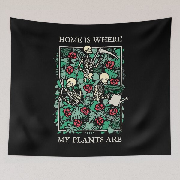 Item preview, Home Is Where My Plants Are Skull Flower Skeleton Gardener designed and sold by GrandeDuc.