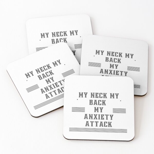 Item preview, My Neck My Back My Anxiety Attack designed and sold by Glorious-Goods.