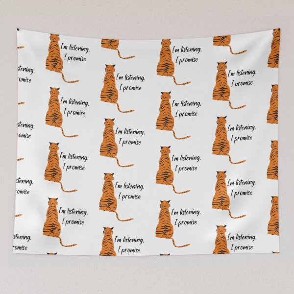 Item preview, I'm Listening, I Promise -  Funny Tiger Design designed and sold by CreativNode.