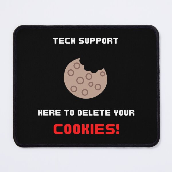 Item preview, Tech Support Here to Delete your cookies designed and sold by BritishFashion.