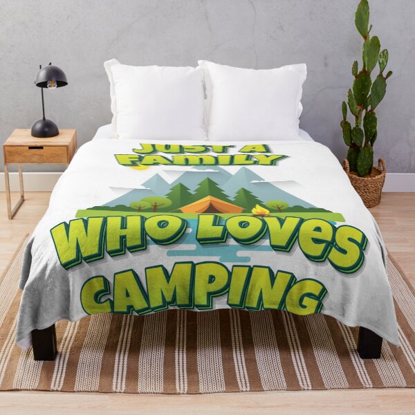 Item preview, Just A Family Who Loves Camping designed and sold by GoodVibesWX9.