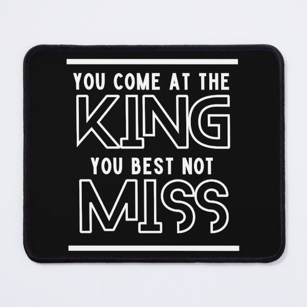 Item preview, You Come At The King Best Not Miss designed and sold by PaulGoldStore.