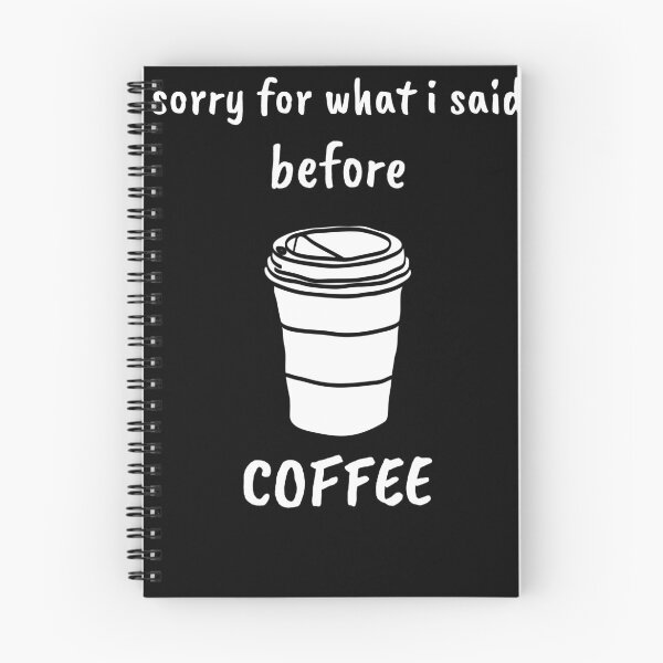 Artikelvorschau, Entschuldigung für das, was ich vor dem Kaffeehemd gesagt habe entworfen und verkauft von loscustom1949.