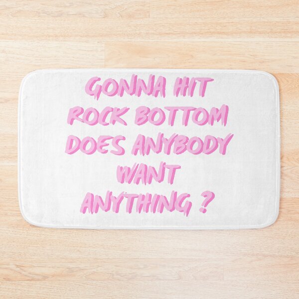 Item preview, GONNA HIT ROCK BOTTOM designed and sold by Beeroclock.