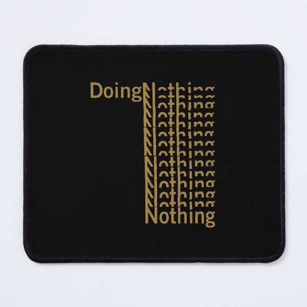 Item preview, DOING NOTHING designed and sold by Puxkschool.
