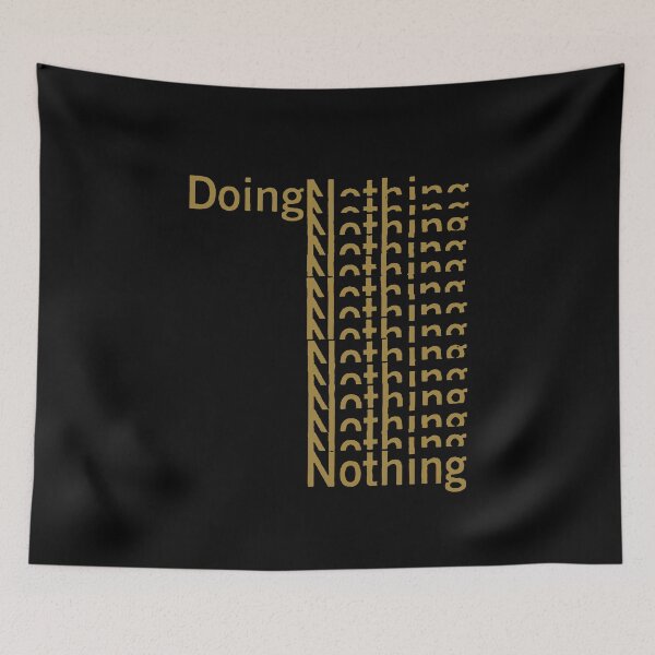 Item preview, DOING NOTHING designed and sold by Puxkschool.
