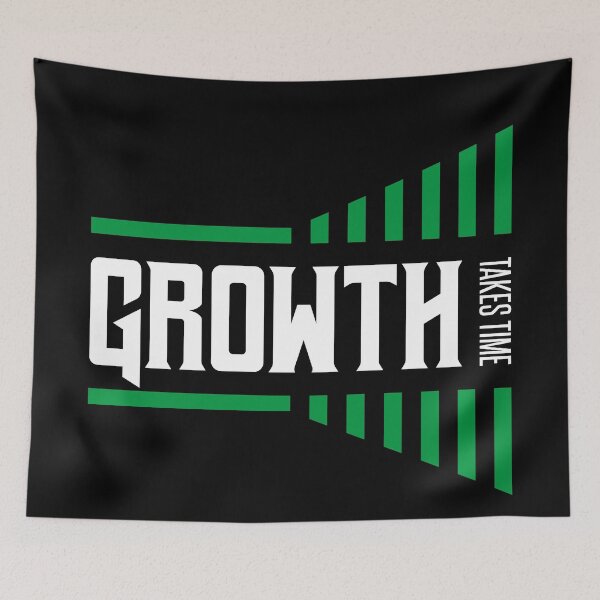 Item preview, Growth takes time time for all motivation designed and sold by TheLuckyShirts.