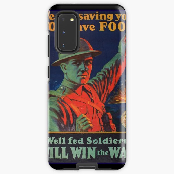 Save Food for Soldiers WW1 Samsung Galaxy Tough Case