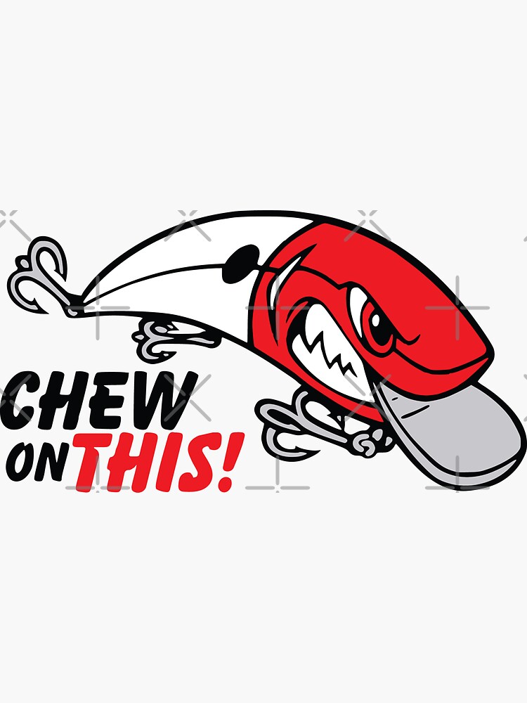 Fishing lure chew on this | Sticker