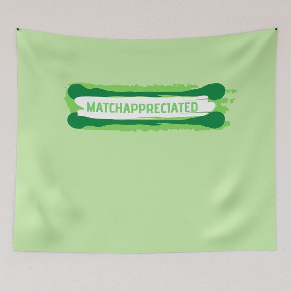 Item preview, Matchappreciated Much Appreciated Matcha Latte designed and sold by DrGin-and-Juice.