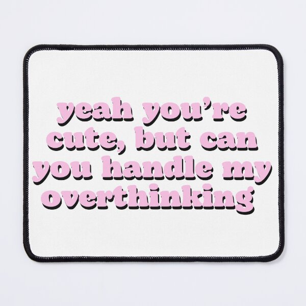 Item preview, Can you handle my overthinking designed and sold by Beeroclock.
