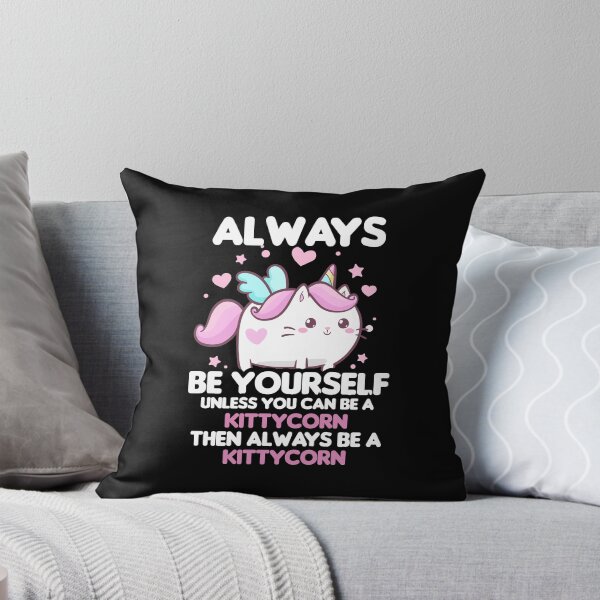 Item preview, Always Be Yourself Unless You Can Be A Kittycorn designed and sold by Urosek.