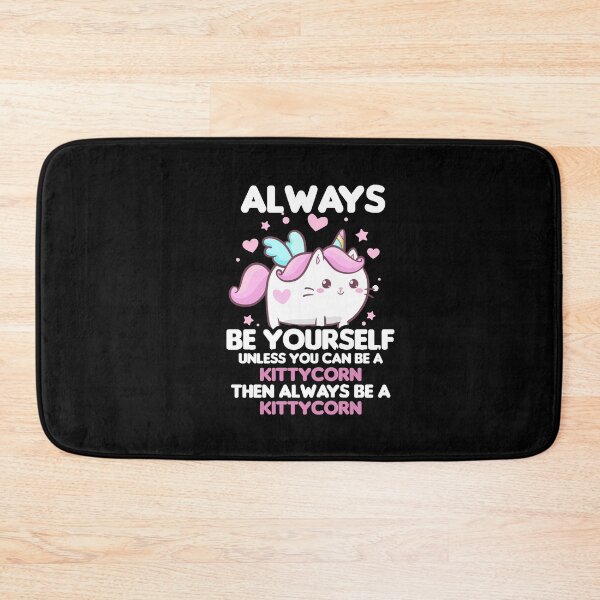 Item preview, Always Be Yourself Unless You Can Be A Kittycorn designed and sold by Urosek.