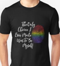Be Myself - LGBT Pride Gifts, Lesbian, Gay Unisex T-Shirt