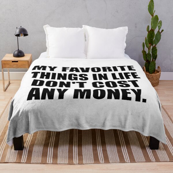 Item preview, My favorite things in life don't cost any money designed and sold by Colorfulandfun.