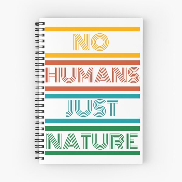 Item preview, No Humans Just Nature designed and sold by GoNature.