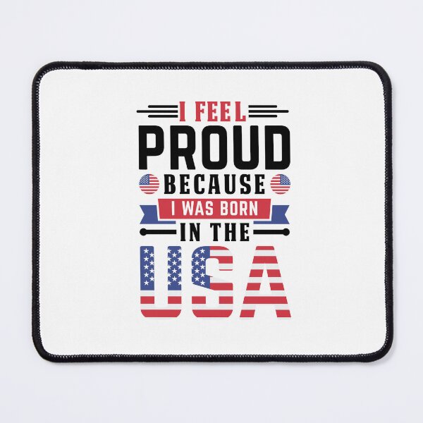 Item preview, I feel proud because i was born in the usa, america, american flag, gift, t-shirt, cup,mug designed and sold by Elshan Ilyasov.
