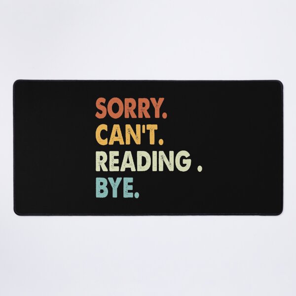 Item preview, Sorry can't Reading  bye shirt, Reading  lovers tee,Funny Cool Reading  Dad Mom Girls Birthday Christmas Gift designed and sold by xlnv.