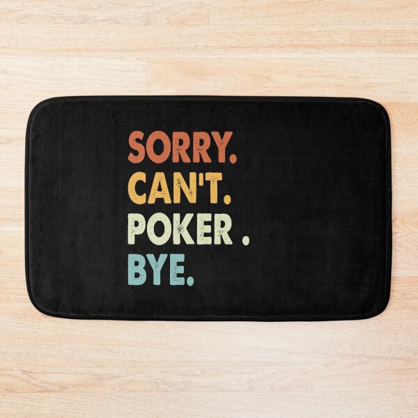 Artikelvorschau, Sorry can't Poker Bye Shirt, Poker-Liebhaber-T-Shirt, lustiges cooles Poker-Vater-Mutter-Mädchen-Geburtstags-Weihnachtsgeschenk entworfen und verkauft von xlnv.